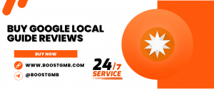 Buy Google Local Guide Reviews From BoostGMB