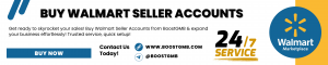 Buy Walmart Seller Accounts From BoostGMB.com